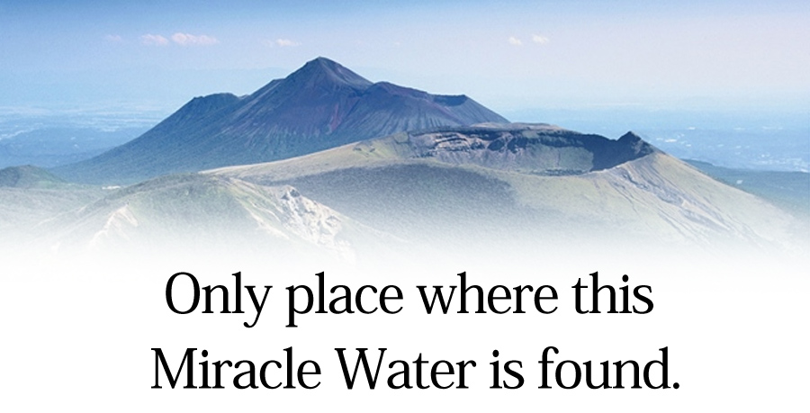 Only place where this Miracle Water is found.
